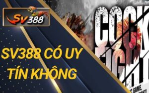 SV388 có uy tín không